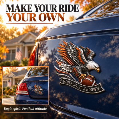 🔥Hot Sale🔥 - 🦅 "Talons Out. Touchdown!" Premium Metal Eagle Car Emblem 5.9“*5.9” | The Ultimate Football Fan Decal
