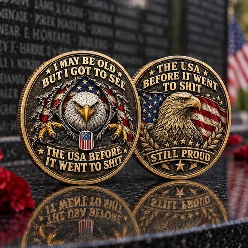 The USA Before It Went to Sh*t — Still Proud American Eagle Commemorative Coin