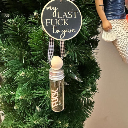 Last Fuck ornament | Coworker Gift | Gag Gift Ornament | Unique gift