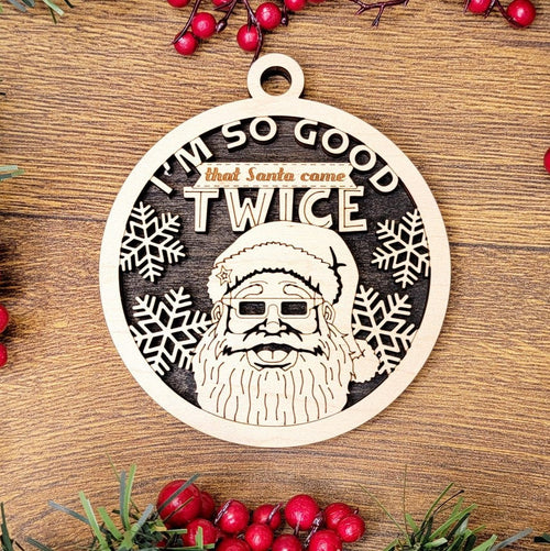 Santa Came Twice Ornament - Funny Christmas Tree Decoration