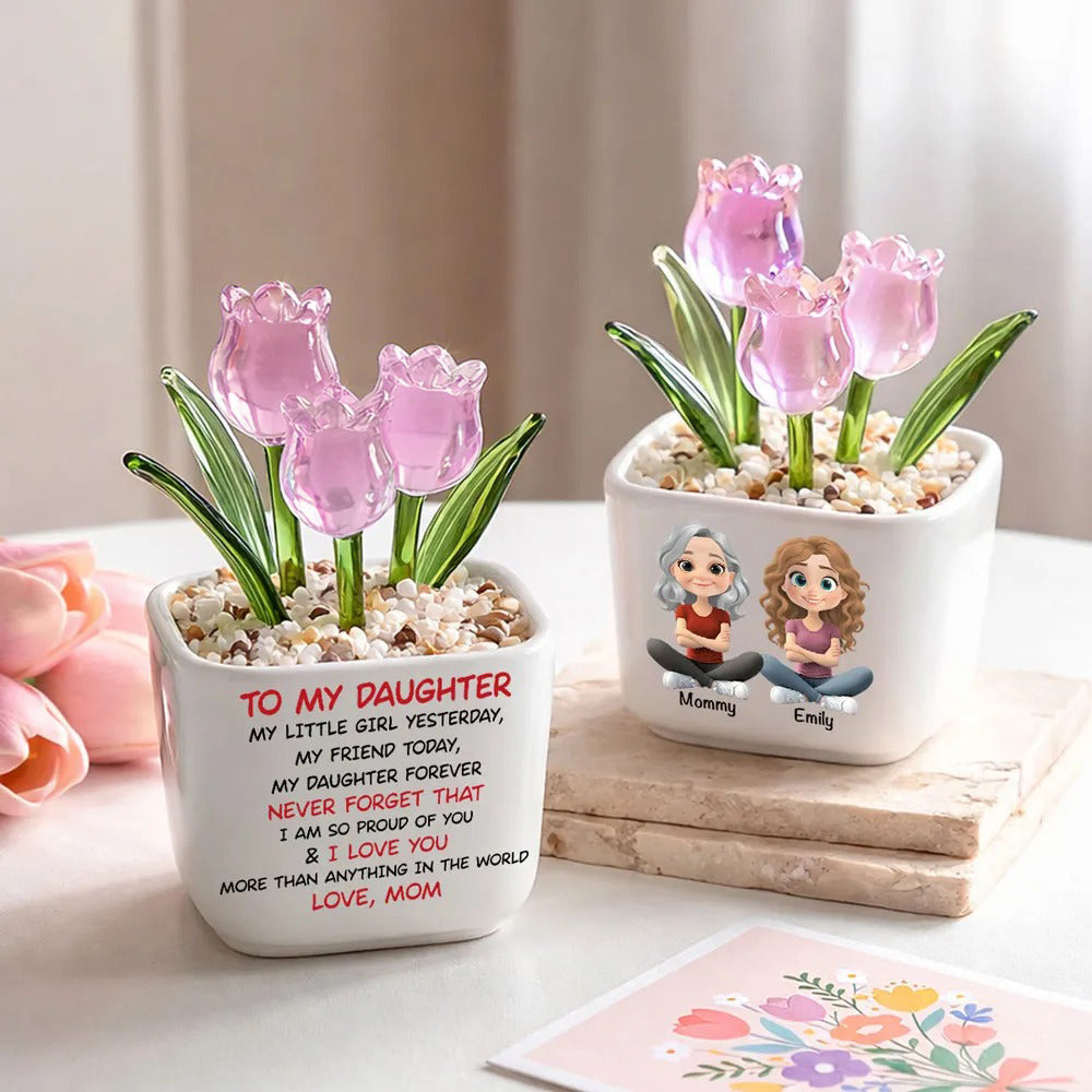 My Daughter Forever - Personalized Custom Glass Everlasting Tulips