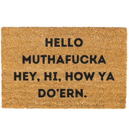 😂Funny Rug with Hello Mothafucka，Hey，Hi，How Ya Dur'En 😎